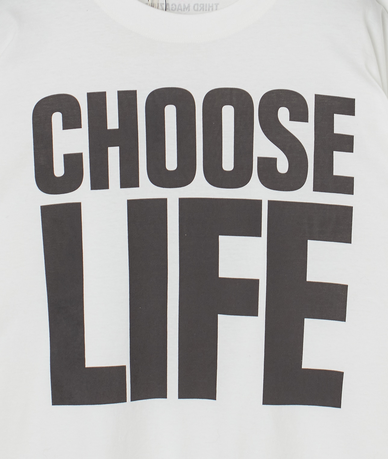 【別注】KATHARINE HAMNETT×THIRD MAGAZINE×mikomori別注Tシャツ　CHOOSE LIFE”SLOGAN H/S TEE 詳細画像 ホワイト 12
