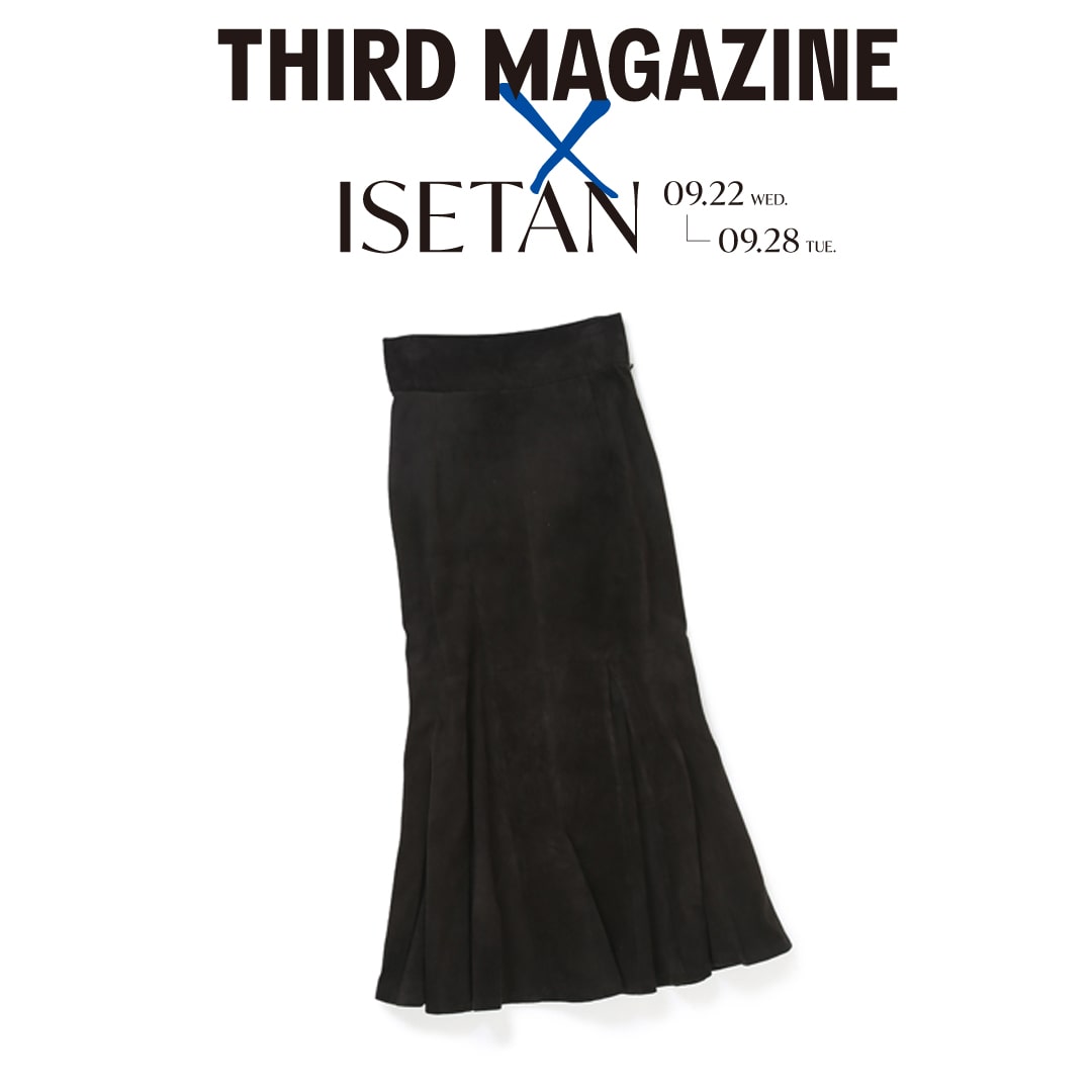 THIRD MAGAZINE@ISETAN＃9