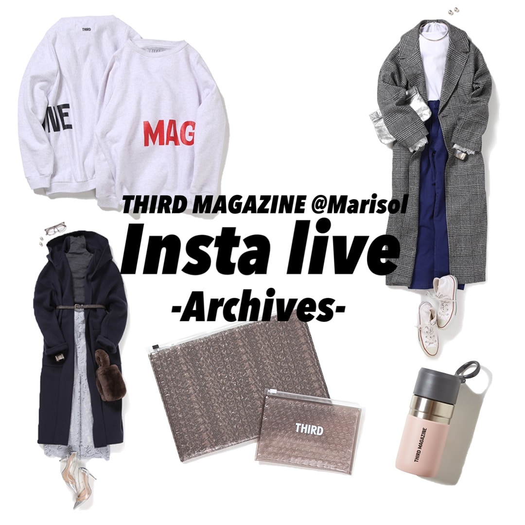 10/8(fri)配信 INSTA LIVEアーカイブ-THIRD MAGAZNE @Marisol-