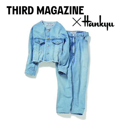 THIRD MAGAZINE＠HANKYU 23SS ＃3