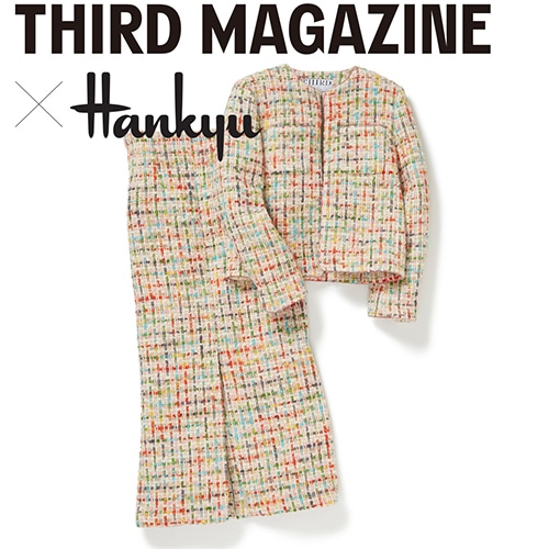 THIRD MAGAZINE＠HANKYU UMEDA 23AW ＃2