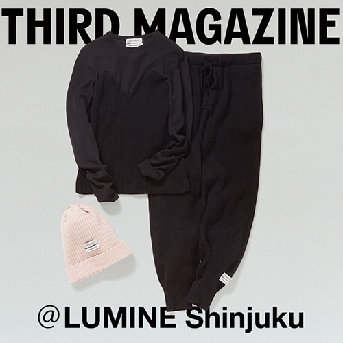 THIRD MAGAZINE ＠ LUMINE SHINJUKU 23AW ＃1