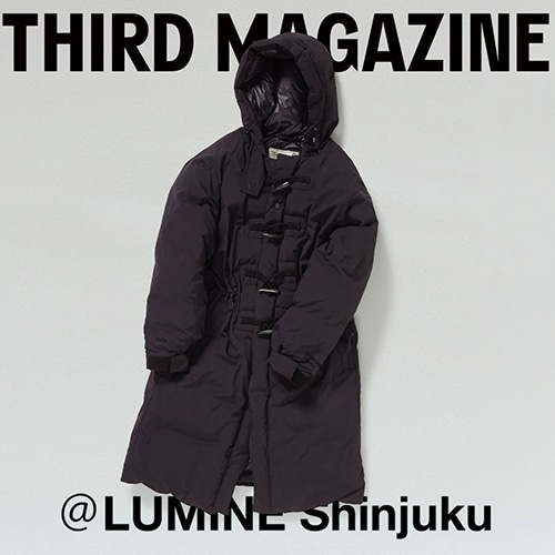 THIRD MAGAZINE ＠ LUMINE SHINJUKU 23AW ＃2