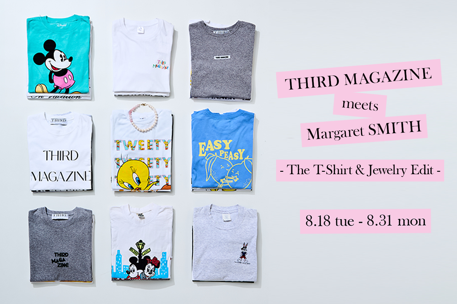 【SHOP INFO】THIRD MAGAZINE meets Margaret SMITH -The T-Shirt & Jewelry Edit-